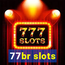 77br slots